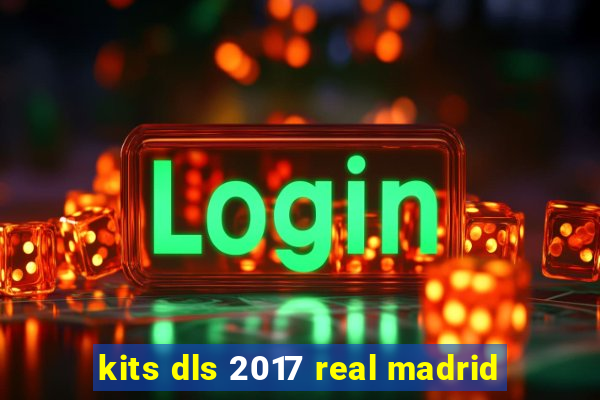 kits dls 2017 real madrid